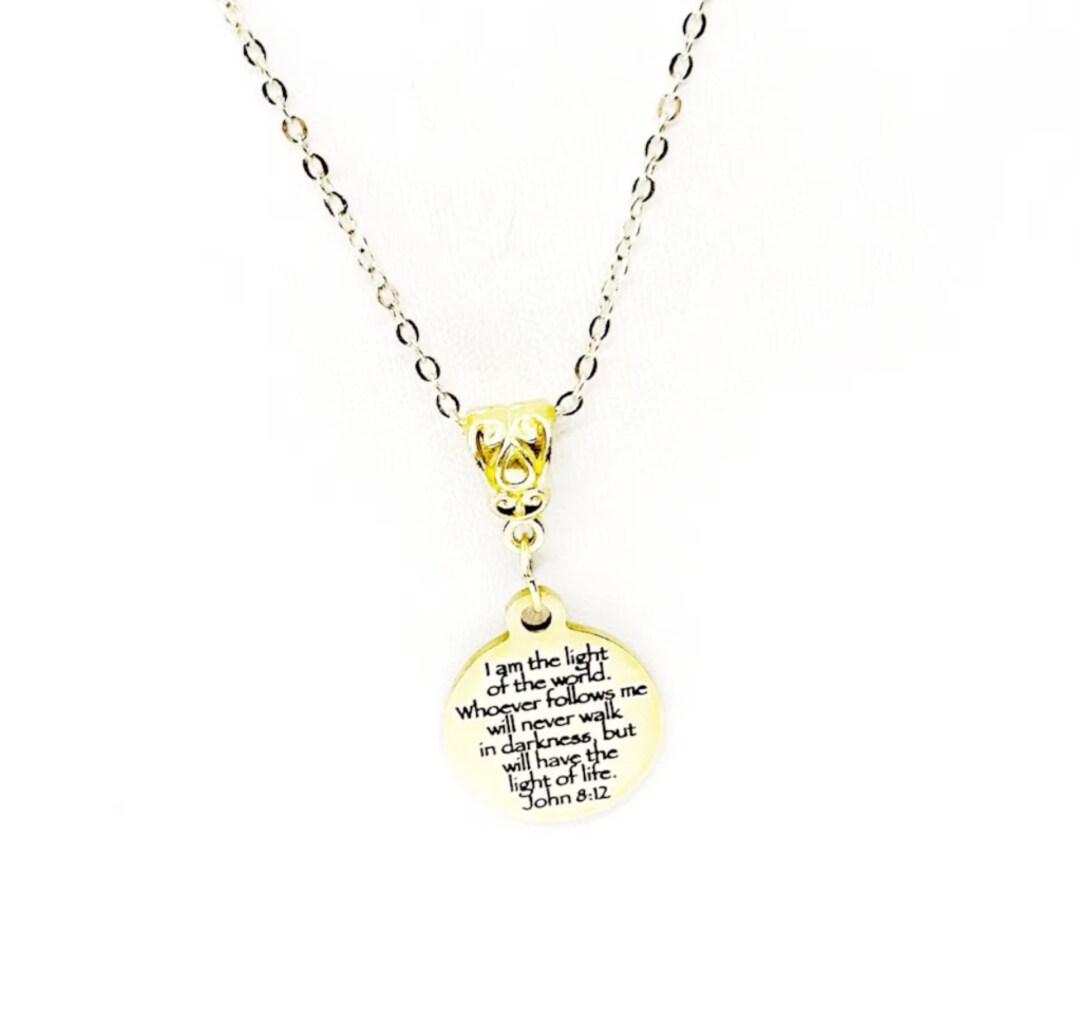 I Am The Light Of The World Pendant Necklace, John 12, Scripture Jewelry, Protection Gift, Going To College, Daughter Gift, Light of Life